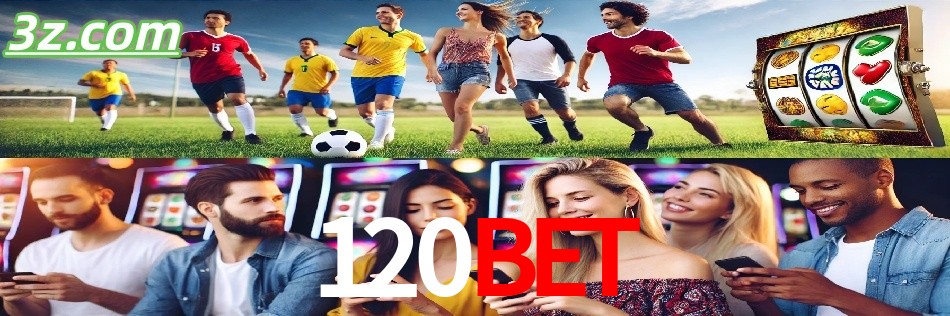 Por Que Escolher o 120bet?